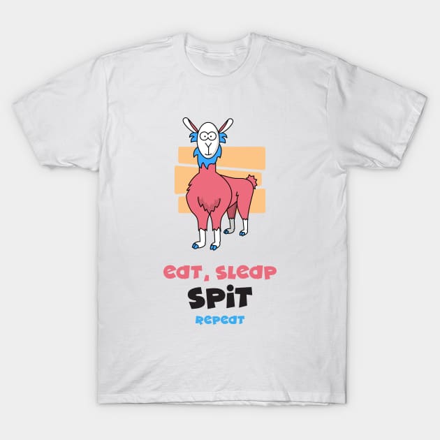 Eat, sleep, spit, repeat T-Shirt by Singing Donkey